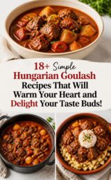 18+ Simple Hungarian Goulash Recipes That Will Warm Your Heart and Delight Your Taste Buds! hungarian-goulash-ccccc-15526