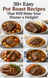 30+ Easy Pot Roast Recipes That Will Make Your Dinner a Delight! pot-roast-ccccc-48978