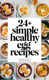 24+ Simple and Healthy Egg Recipes to Whip Up for a Delicious Meal Today! 24-simple-healthy-egg-recipes-ccccc-55625