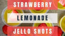 Strawberry Lemonade Jello Shots