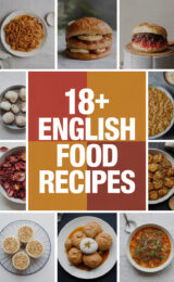 18+ Delicious English Food Recipes You Must Try for a Taste of Tradition and Comfort english-food-recipes-ccccc-70149