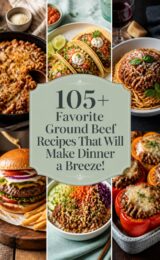 105+ Favorite Ground Beef Recipes That Will Make Dinner a Breeze! 105-favorite-ground-ccccc-23637