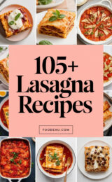 105+ Favorite Lasagna Recipes to Delight Your Family and Impress Your Guests! 105-lasagna-recipes-ccccc-70404