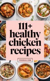 111+ Amazing Healthy Chicken Recipes to Inspire Your Next Delicious Meal! 111-healthy-chicken-recipes-ccccc-75323