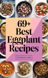 69+ Best Eggplant Recipes You’ll Want to Make Tonight for a Delicious Meal! 69-best-eggplant-recipes-ccccc-76216