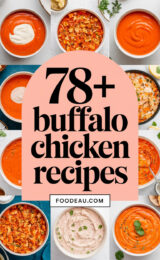 78+ Favorite Buffalo Chicken Dip Recipes You Must Try for Your Next Gathering! 78-buffalo-chicken-dip-recipes-ccccc-60372