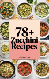 78+ Amazing Zucchini Recipes You’ll Want to Make Tonight for a Healthy Delight! 78-zucchini-recipes-ccccc-90058