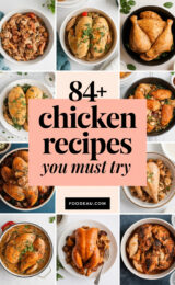 84+ Amazing Chicken Recipes You Must Try for Delicious Family Dinners! 84-chicken-recipes-you-must-try-ccccc-61293