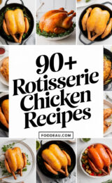 90+ Best Rotisserie Chicken Recipes You Need to Try for Delicious Meals Tonight! 90-rotisserie-chicken-recipes-ccccc-35917