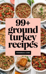 99+ Best Ground Turkey Recipes You’ll Want to Make Tonight! 99-ground-turkey-recipes-ccccc-82547