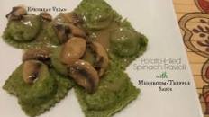 Potato-Filled Spinach Ravioli with Mushroom-Truffle Sauce