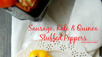 Sausage, Kale & Quinoa Stuffed Peppers
