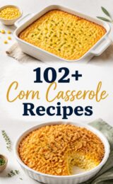 102+ Favorite Corn Casserole Recipes You Must Try for Your Next Family Gathering! corn-casserole-ccccc-61213