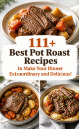 111+ Best Pot Roast Recipes to Make Your Dinner Extraordinary and Delicious! pot-roast-ccccc-16974