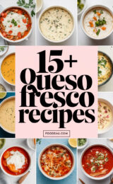 15+ Amazing Queso Fresco Recipes You’ll Want to Try Today! 15-queso-fresco-recipes-ccccc-16758