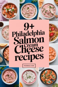 9+ Quick Philadelphia Salmon Cream Cheese Recipes You’ll Adore