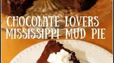 Chocolate Lovers Mississippi Mud Pie