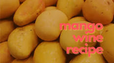 Mango Wine Recipe – Tropical & Golden Wine