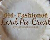 Old-Fashioned Lard Pie Crust