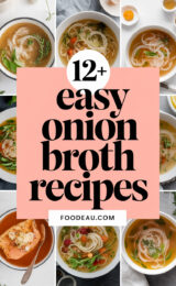 12+ Easy Onion Broth Recipes to Warm Your Soul Today! 12-easy-onion-broth-recipes-ccccc-96634