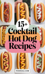 15+ Feel-Good Cocktail Hot Dog Recipes You’ll Love to Try! 15-cocktail-hot-dog-recipes-ccccc-30467