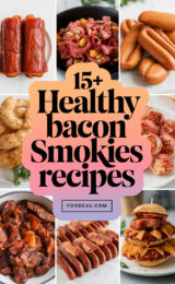 15+ Healthy Bacon Smokies Recipes You’ll Love to Make! 15-healthy-bacon-smokies-recipes-ccccc-53440