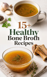 15+ Best Healthy Bone Broth Recipes to Nourish Your Soul bone-broth-ccccc-99779