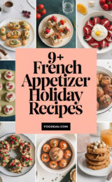 9+ Favorite French Appetizer Holiday Recipes to Delight Your Guests This Season! 9-french-appetizer-holiday-recipes-bbbbb-28709