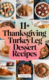 11+ Delicious Thanksgiving Turkey Leg Dessert Recipes 11-thanksgiving-turkey-leg-dessert-recipes-ccccc-69150