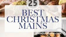 25 Best Christmas Mains and Entrees
