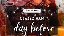 How to make glazed ham the day before