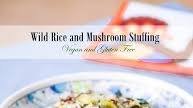 Wild Rice, Kale and Mushroom Stuffing - Vegan and Gluten Free